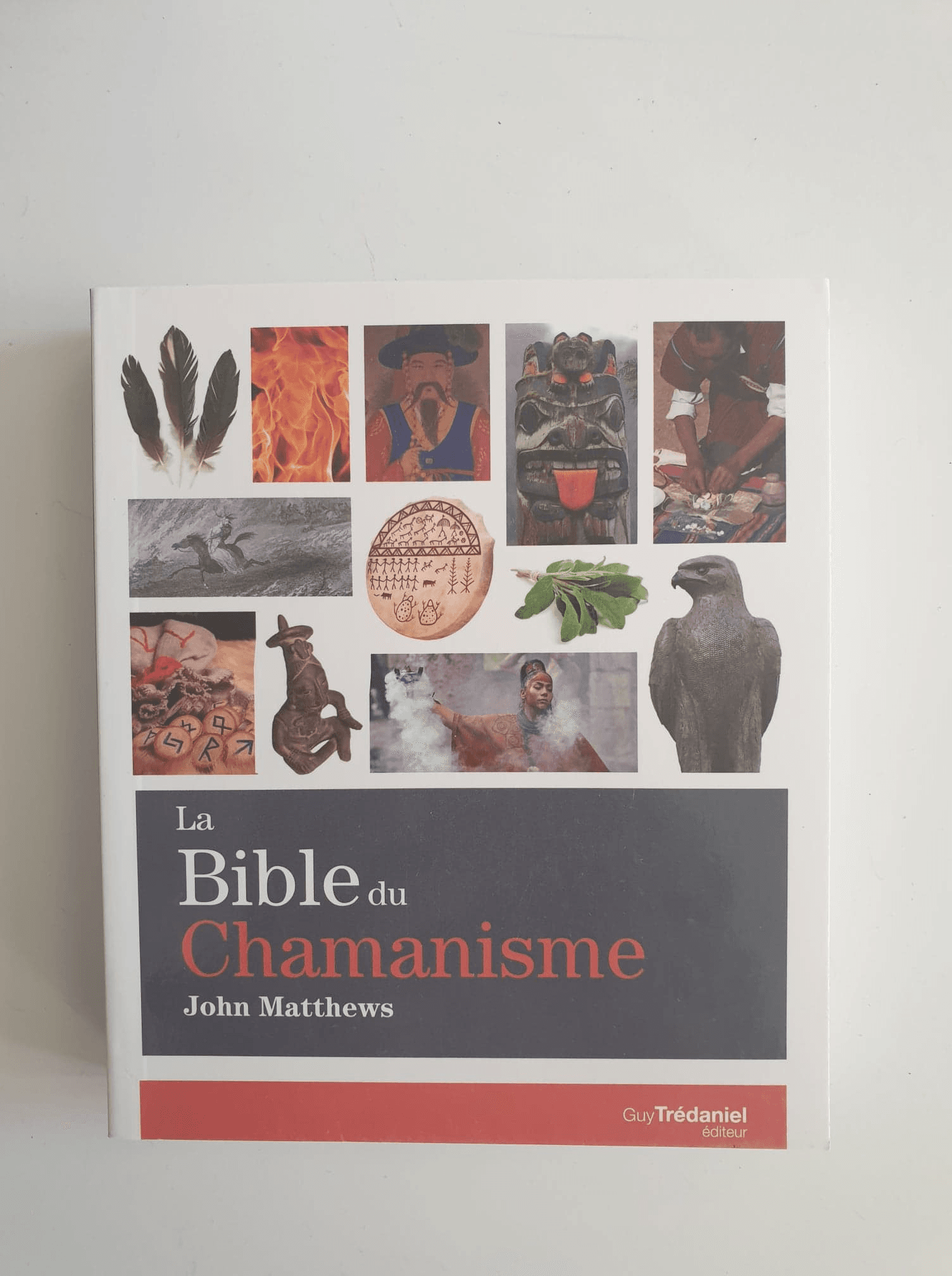 La Bible du Chamanisme